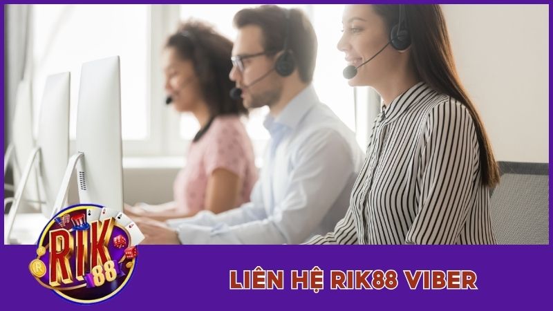 Liên Hệ Rik88 - Cách Nhận Giải Đáp Chi Tiết, Nhanh Chóng 2 Liên hệ Rik88 Viber