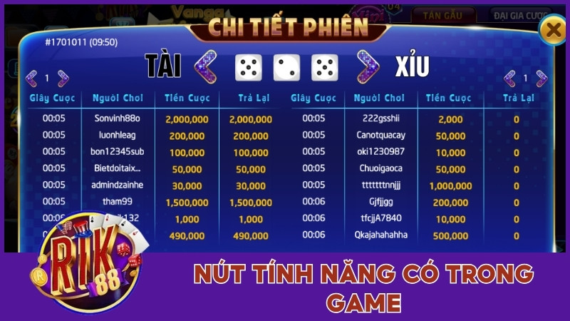 Tài Xỉu Rik88 - Trải Nghiệm Giải Trí Đỉnh Cao Mới Lạ 3 Nút tính năng có trong game
