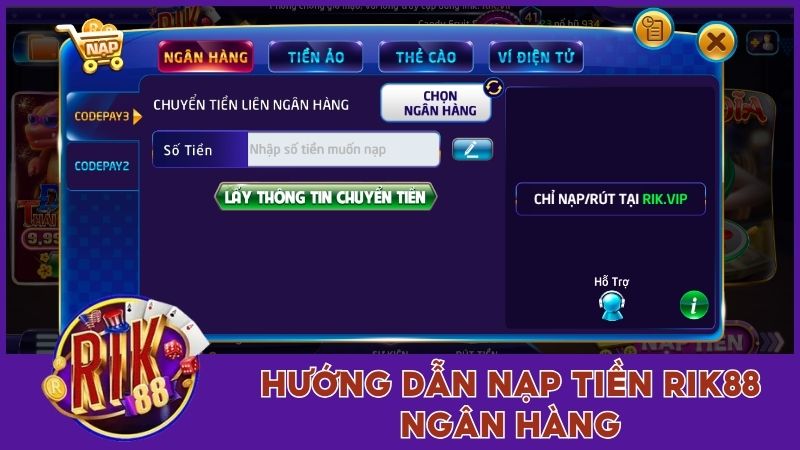 Nạp Rút Tiền Rik88 - Hướng Dẫn Chi Tiết Các Bước Thực Hiện 1 Quá trình cung cấp vốn vào tài khoản game bằng ngân hàng