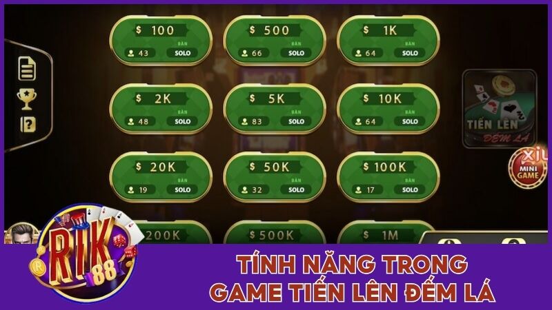 Luật Chơi Tiến Lên Đếm Lá Hấp Dẫn Dành Cho Cộng Đồng Rik88 3 Tính năng có trong phòng game Tiến lên đếm lá